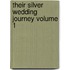 Their Silver Wedding Journey Volume 1