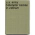 U.S. Army Helicopter Names in Vietnam