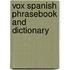 Vox Spanish Phrasebook and Dictionary