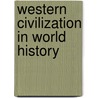 Western Civilization In World History door Peter N. Stearns