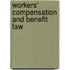 Workers' Compensation and Benefit Law