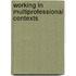 Working in Multiprofessional Contexts