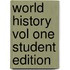 World History Vol One Student Edition