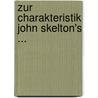 Zur Charakteristik John Skelton's ... door Arthur K�Lbing