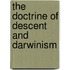 the Doctrine of Descent and Darwinism
