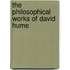 the Philosophical Works of David Hume