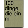 100 Dinge die ein M by Karla S. Sommer