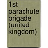 1st Parachute Brigade (United Kingdom) door Ronald Cohn