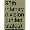 95th Infantry Division (United States) door Ronald Cohn