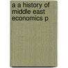A A History Of Middle East Economics P door Sevket Pamuk