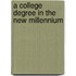 A College Degree In The New Millennium