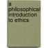 A Philosophical Introduction To Ethics