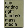 Acp Writing Right F/today's Mass Media door Adams