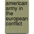 American Army in the European Conflict