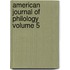American Journal of Philology Volume 5