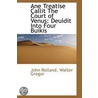 Ane Treatise Callit The Court Of Venus door John Rolland