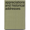 Appreciations And Historical Addresses by Walter W. Moore
