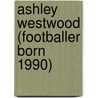 Ashley Westwood (Footballer Born 1990) door Adam Cornelius Bert