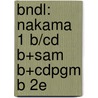 Bndl: Nakama 1 B/Cd B+Sam B+Cdpgm B 2E door Hatasa