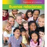 Buenas Relaciones (Good Relationships) by Victoria Parker