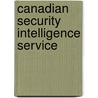 Canadian Security Intelligence Service by Peter Boer
