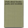Chats About Books; Poets And Novelists door Mayo W. Hazeltine