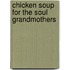 Chicken Soup for the Soul Grandmothers