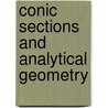 Conic Sections And Analytical Geometry by Horatio N. Robinson
