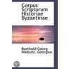 Corpus Scriptorum Historiae Byzantinae door Berlin Akademie der Wi
