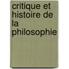 Critique Et Histoire De La Philosophie by Emile Saisset