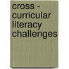 Cross - Curricular Literacy Challenges by Shelagh Moore