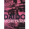 Daido Moriyama - Journey for Something by Matthias Harder