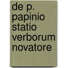 De P. Papinio Statio Verborum Novatore door Maximilian Schamberger