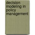 Decision Modeling In Policy Management
