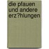 Die Pfauen Und Andere Erz�Hlungen