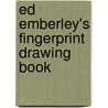 Ed Emberley's Fingerprint Drawing Book door Edward R. Emberley