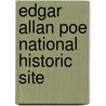 Edgar Allan Poe National Historic Site by Ronald Cohn
