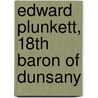 Edward Plunkett, 18th Baron of Dunsany by Ronald Cohn