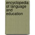 Encyclopedia of Language and Education