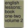 English Lessons; Book One-Two Volume 2 door Ada Van Stone Harris