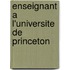 Enseignant A L'Universite de Princeton