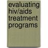 Evaluating Hiv/aids Treatment Programs by Vivian B. Brown