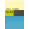 Family-Centered Policies and Practices by Hal A. Lawson