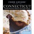 Food Lovers' Guide to Connecticut, 4th