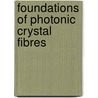 Foundations of Photonic Crystal Fibres by Gilles Renversez