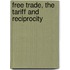 Free Trade, The Tariff And Reciprocity