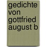 Gedichte von Gottfried August B door Gottfried August Bürger