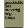 Geschichte Des Dreyszigj Hrigen Kriegs by Friedrich Schiller