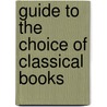 Guide to the Choice of Classical Books by Joseph Bickersteth Mayor