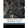 Harrington, and Ormond; Tales Volume 2 door Maria Edgeworth